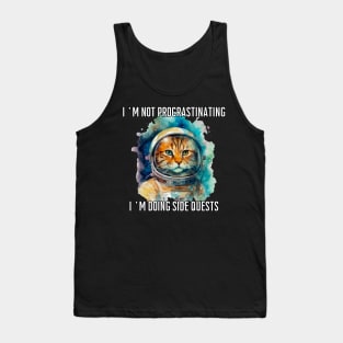 I'm not procrastinating, I'm doing side quests Tank Top